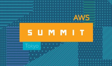 AWS Summit Tokyo