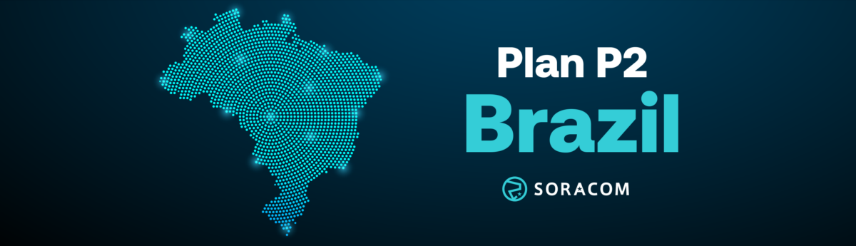Soracom Launches IoT Connectivity Plan for Brazil