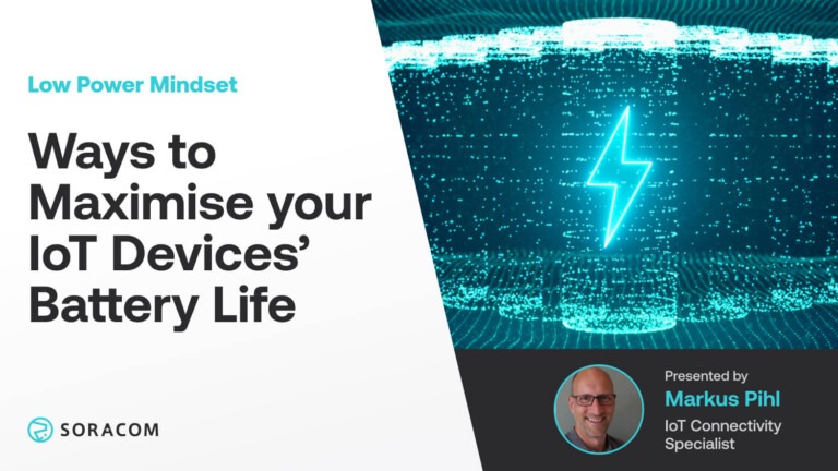 Maximise Your IoT Devices’ Battery Life